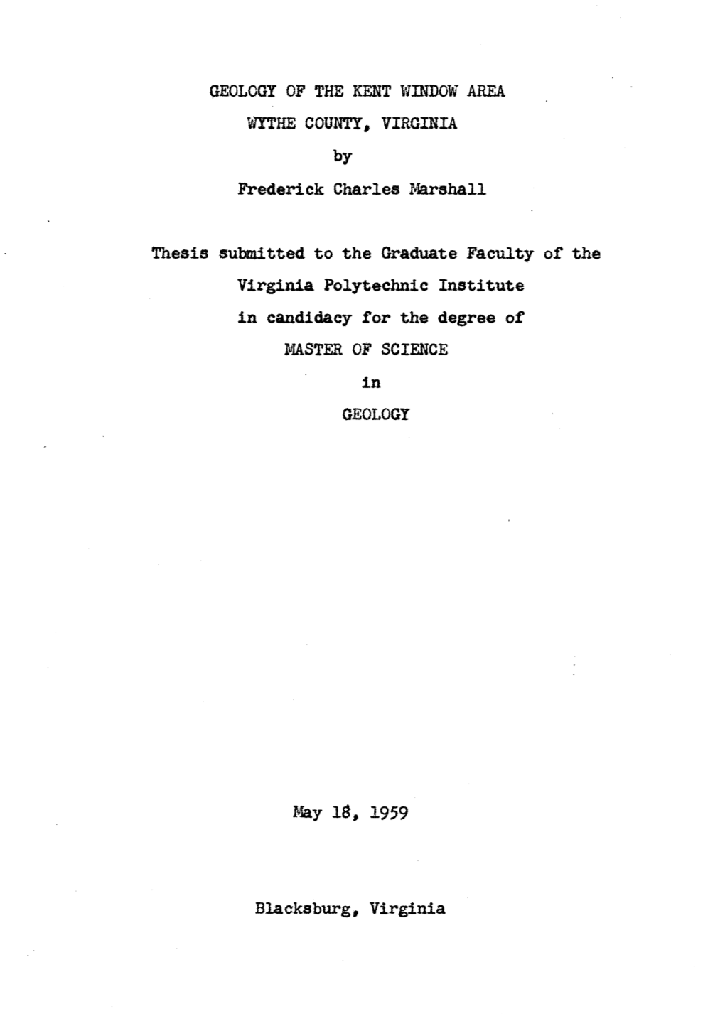 GEOLOGY of the KENT WINDOW AREA WYTHE COUNTY. VIRGINIA by Frederick Charles Marshall