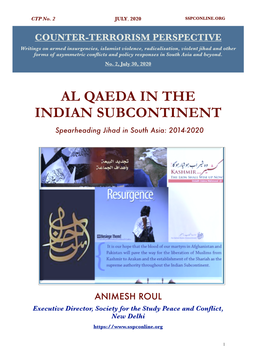 AL QAEDA in the INDIAN SUBCONTINENT Spearheading Jihad in South Asia: 2014-2020