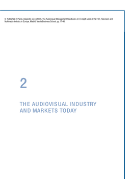 The Audiovisual Industry and Markets Today