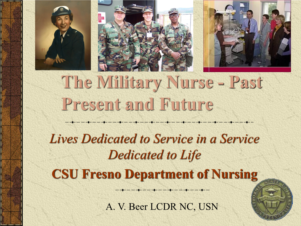 The Military Nurse - Past Present and Future