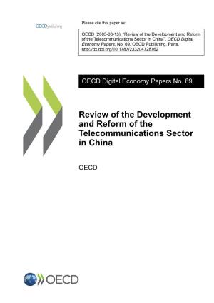 Review of the Development and Reform of the Telecommunications Sector in China”, OECD Digital Economy Papers, No