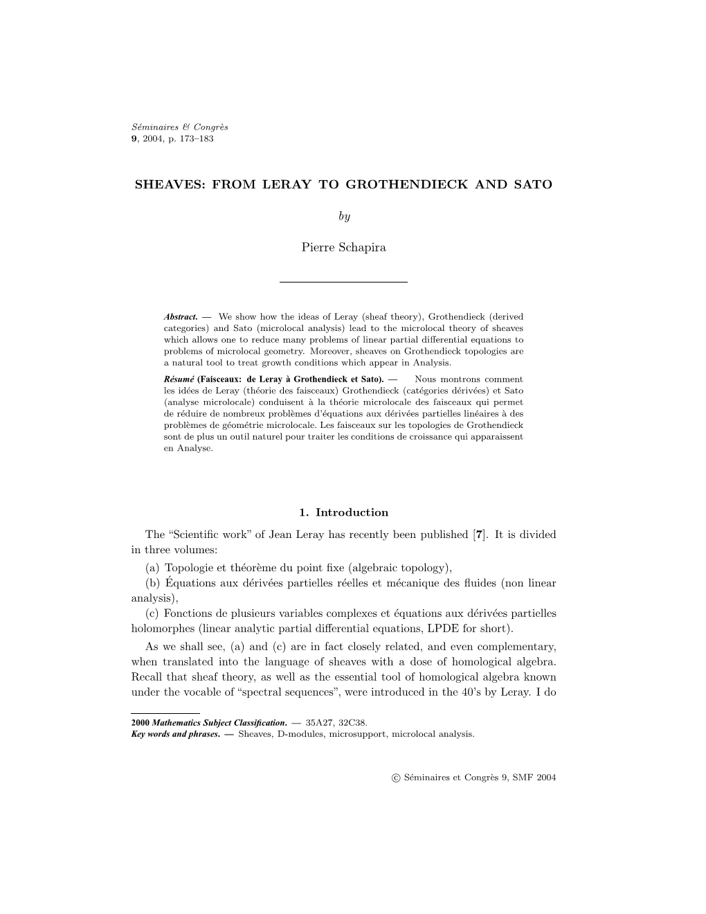 FROM LERAY to GROTHENDIECK and SATO by Pierre Schapira