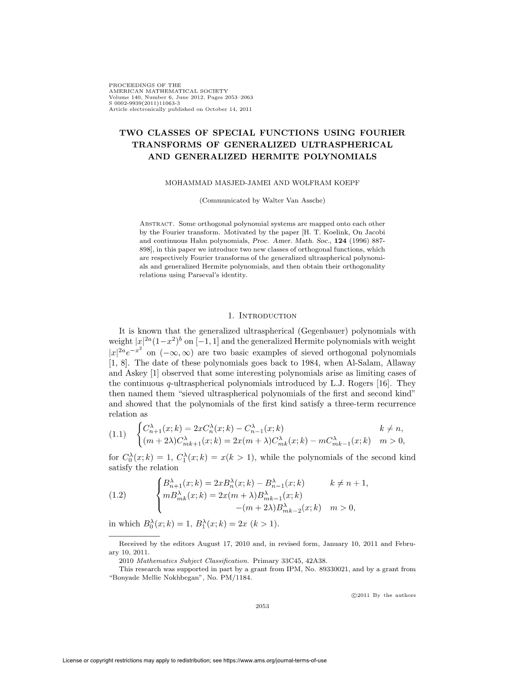 Two Classes of Special Functions Using Fourier Transforms of Generalized Ultraspherical and Generalized Hermite Polynomials