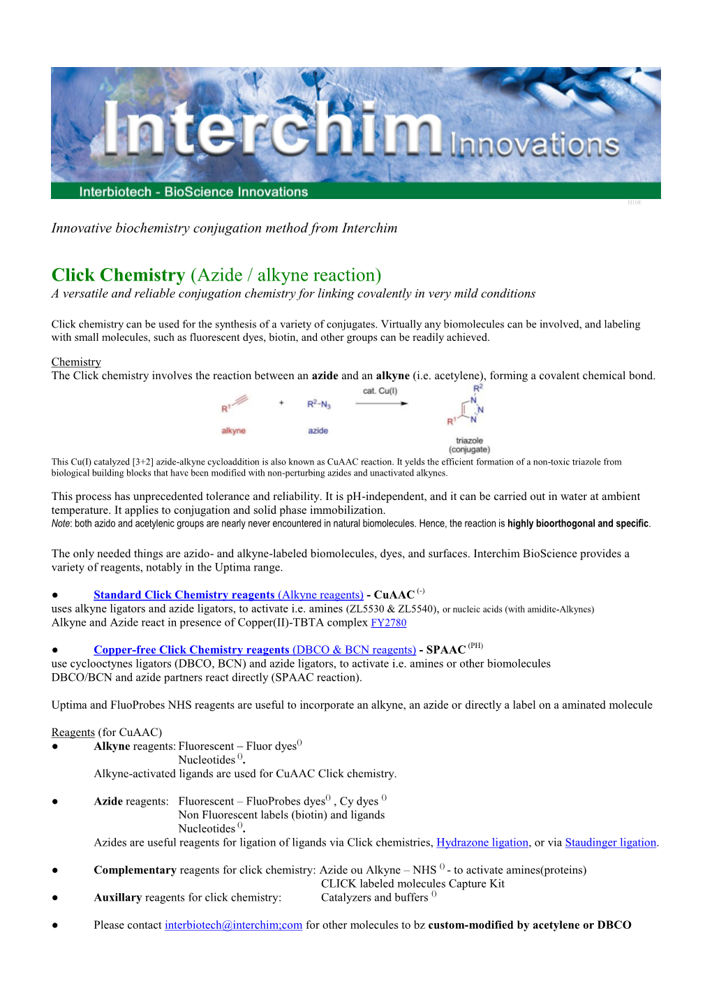 Click Chemistry (Azide / Alkyne Reaction) a Versatile and Reliable Conjugation Chemistry for Linking Covalently in Very Mild Conditions