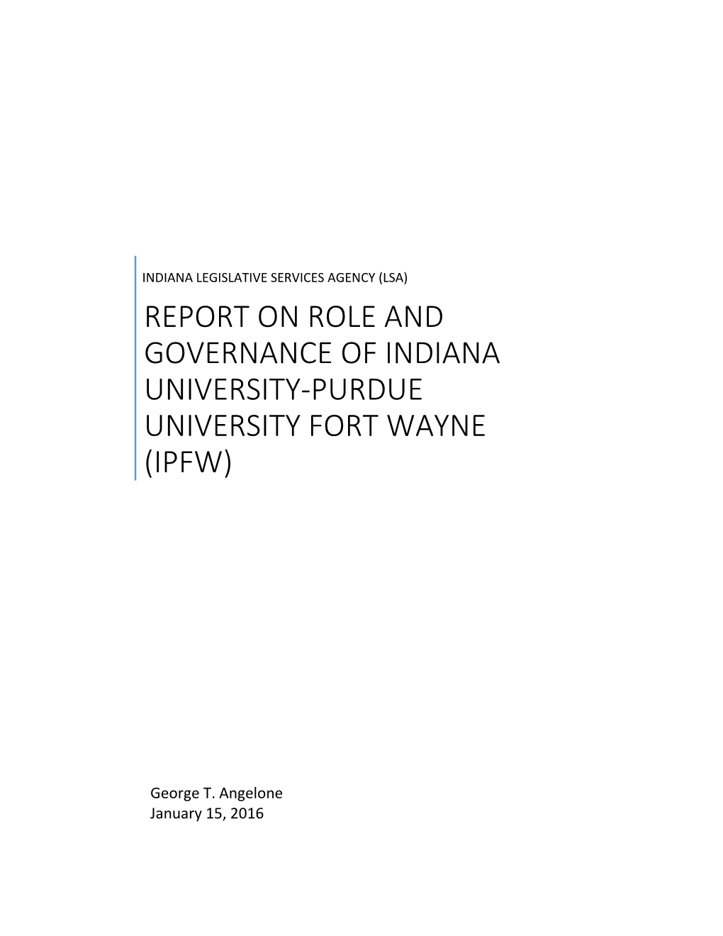 Report on Role and Governance of Indiana University-Purdue University Fort Wayne (Ipfw)