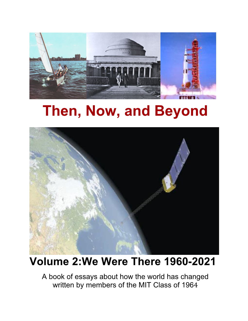 Then, Now, and Beyond