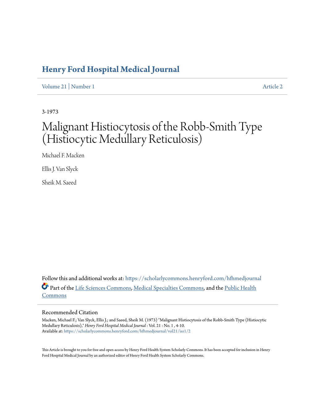 Malignant Histiocytosis of the Robb-Smith Type (Histiocytic Medullary Reticulosis) Michael F