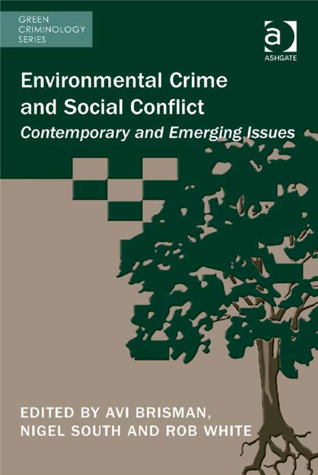 Environmental Crime and Social Conflict Green Criminology Series Editors