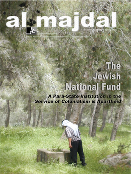 The Jewish National Fund (1932-1972) Jewish National Fund a Para-State Institution in the Service of Colonialism & Apartheid