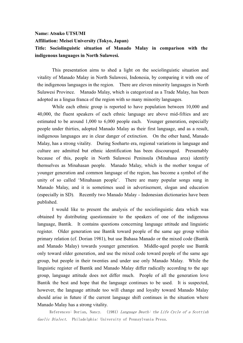 Title: Socio-Linguistic Situation of the Sangiric Languages and Manado