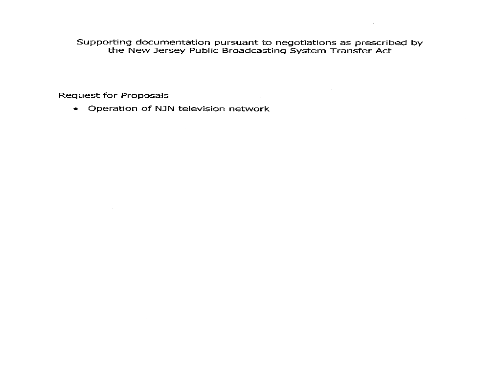 Supporting Documentation Pursuant to Negotiations As Prescribed by the New Jersey Public Broadcasting System Transfer Act Reques