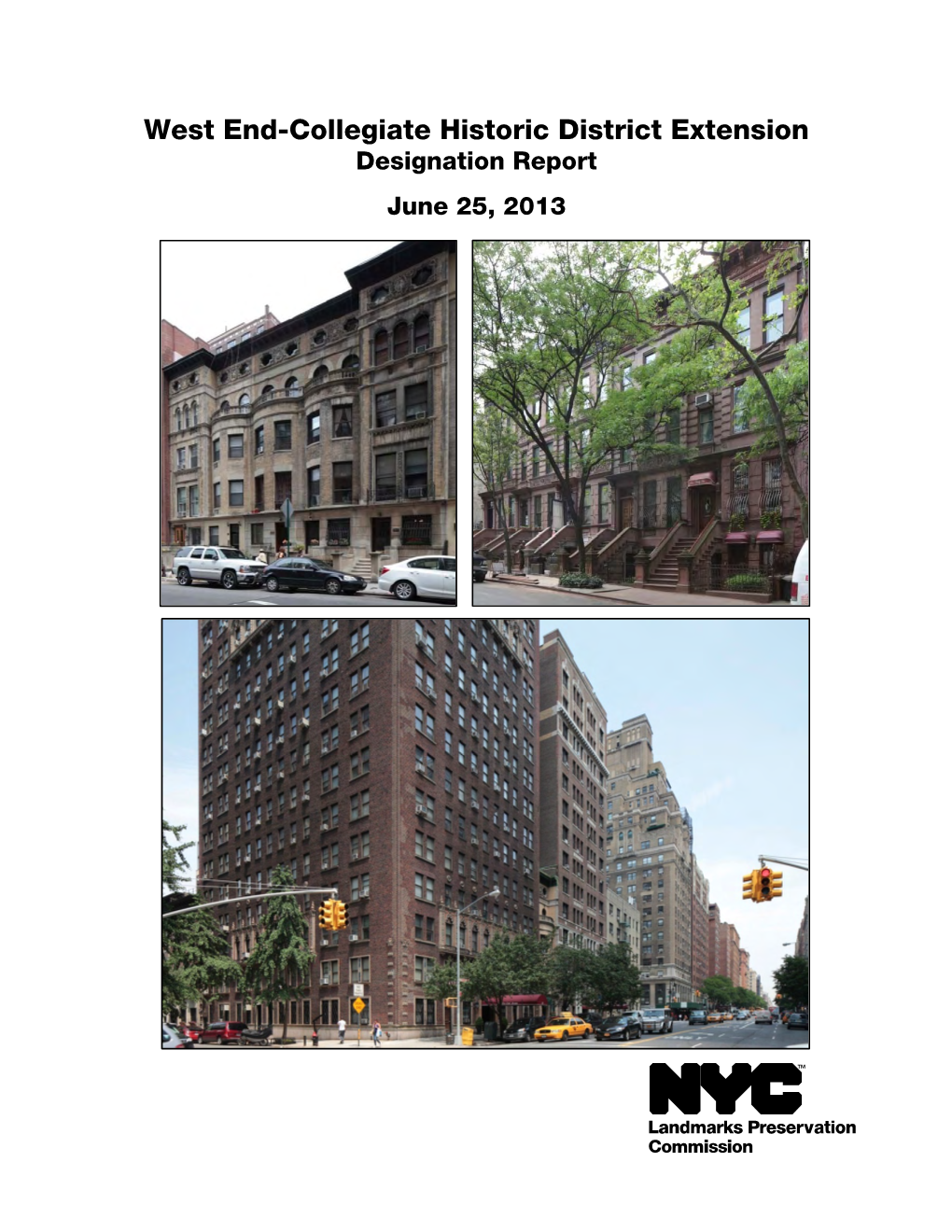 West End-Collegiate Historic District Extension Designation Report June 25, 2013