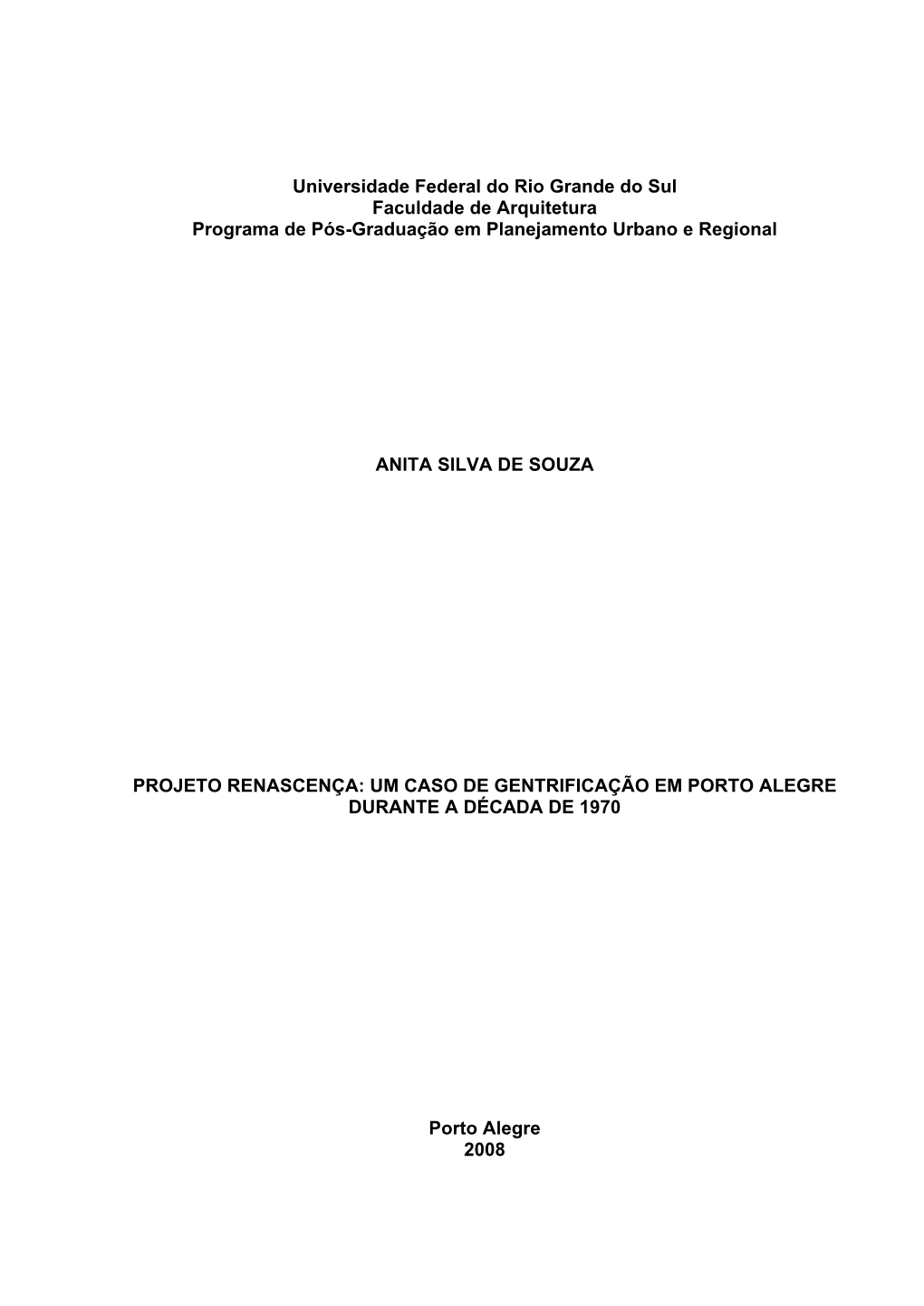 Universidade Federal Do Rio Grande Do Sul Faculdade De Arquitetura Programa De Pós-Graduação Em Planejamento Urbano E Regional