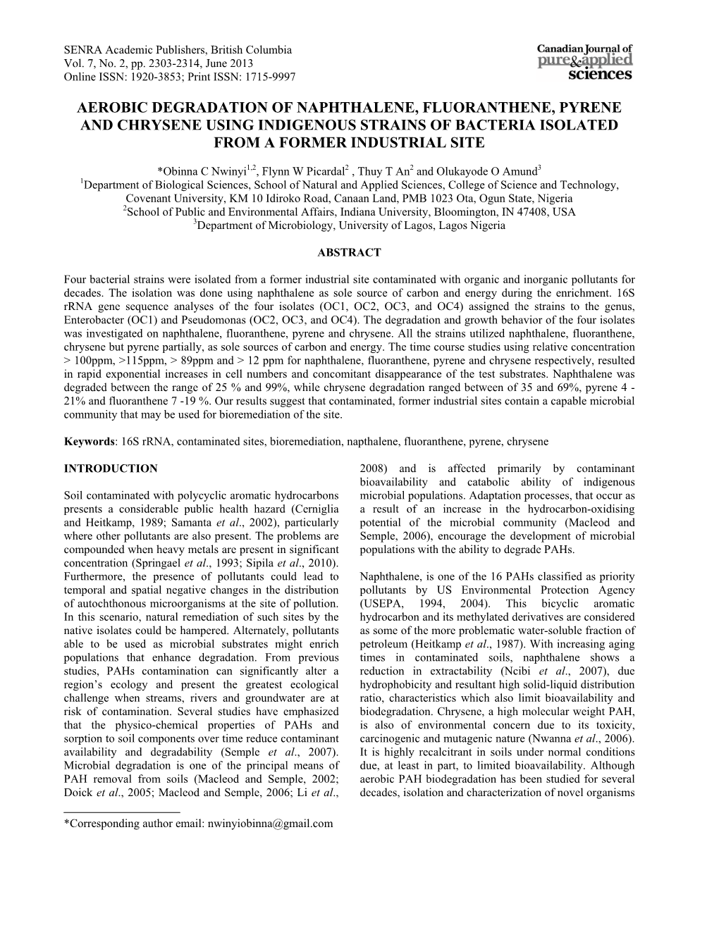 Aerobic Degradation of Naphthalene, Fluoranthene, Pyrene and Chrysene Using Indigenous Strains of Bacteria Isolated from a Former Industrial Site