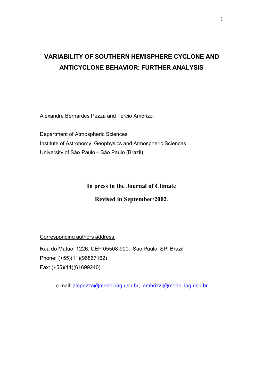 Variability of Southern Hemisphere Cyclone and Anticyclone Behavior: Further Analysis