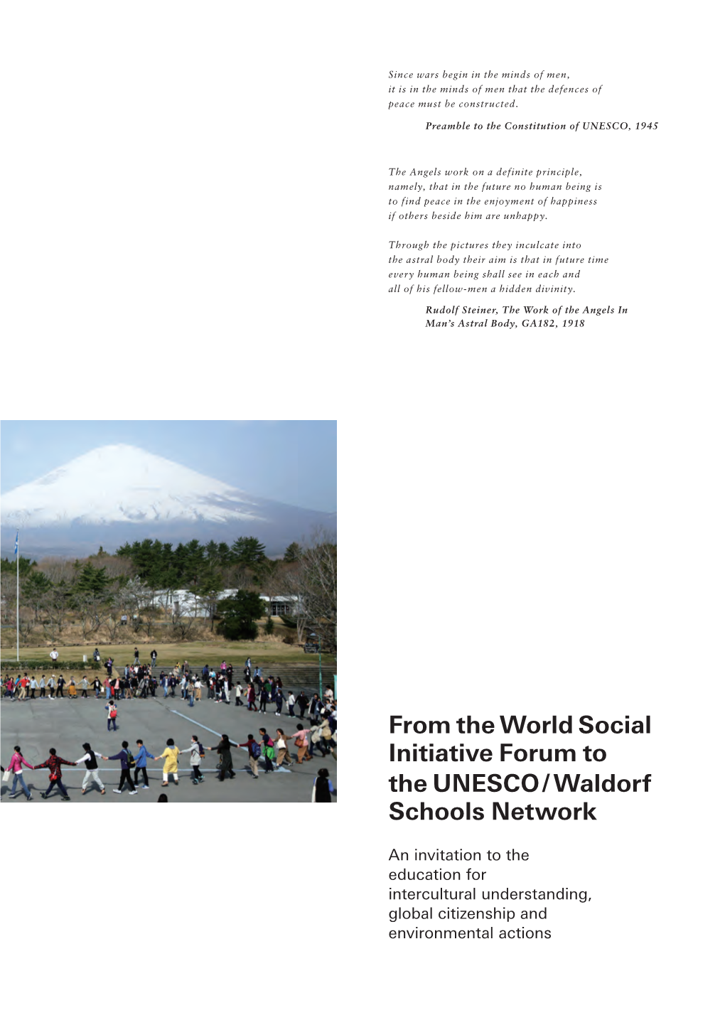 From the World Social Initiative Forum to the UNESCO / Waldorf Schools Network