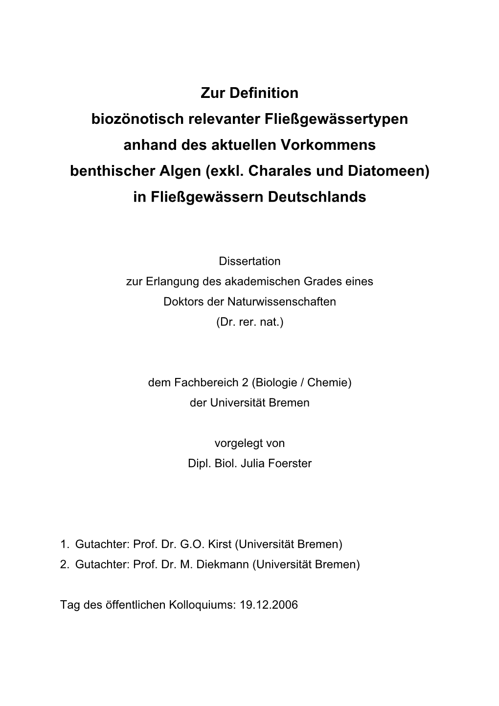 Zur Definition Biozönotisch Relevanter Fließgewässertypen Anhand Des Aktuellen Vorkommens Benthischer Algen (Exkl