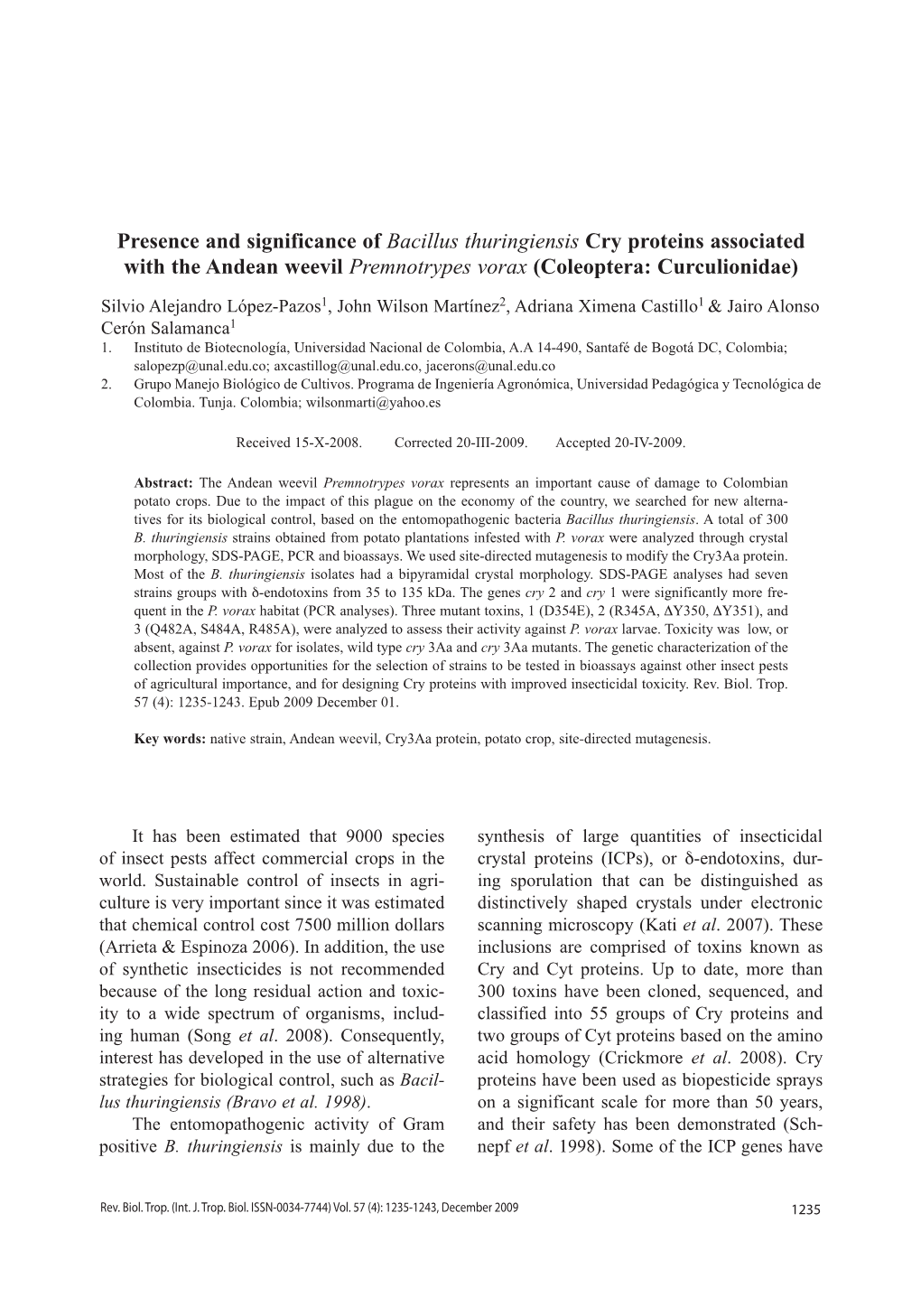 Presence and Significance of Bacillus Thuringiensis Cry Proteins Associated with the Andean Weevil Premnotrypes Vorax (Coleoptera: Curculionidae)