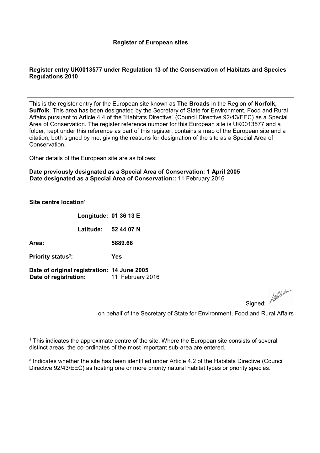 Register of European Sites Register Entry UK0013577 Under Regulation 13 of the Conservation of Habitats and Species Regulations