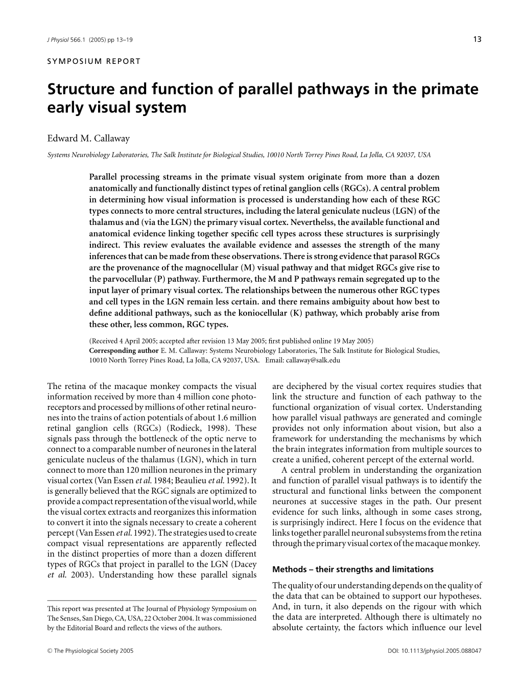 Structure and Function of Parallel Pathways in the Primate Early Visual System