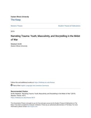 Narrating Trauma: Youth, Masculinity, and Storytelling in the Midst of War