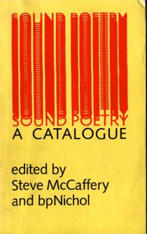 Sound Poetry Festival Toronto, Canada October 14 to 21,1978 Edited by Steve Mccaffery and Bpn Ichol