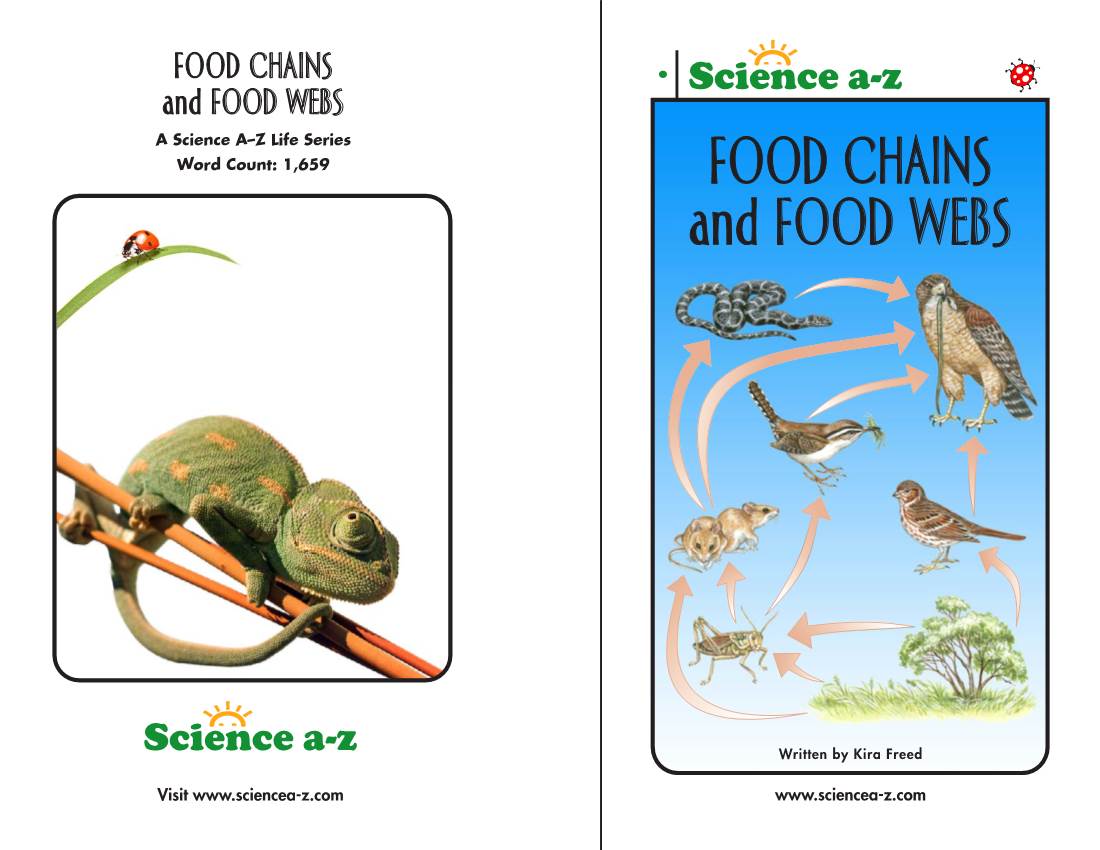 FOOD CHAINS and FOOD WEBS a Science A–Z Life Series Word Count: 1,659 FOOD CHAINS and FOOD WEBS