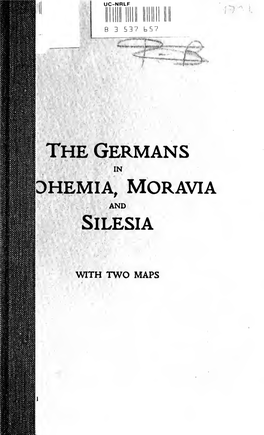 The Germans in Bohemia, Moravia and Silesia : with Two Maps