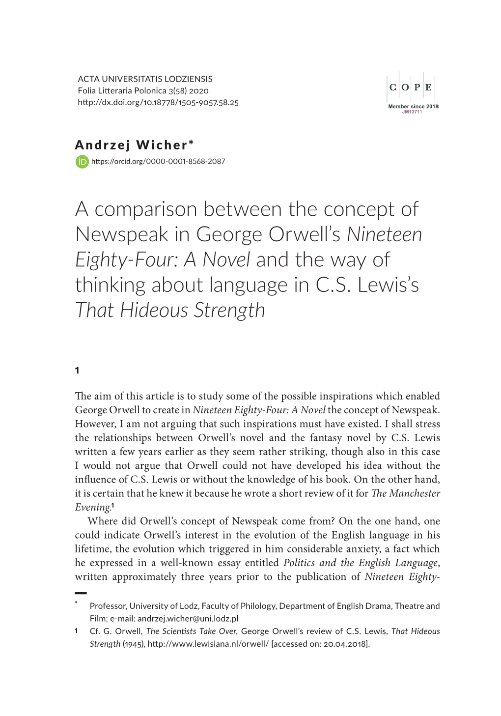 A Comparison Between the Concept of Newspeak in George Orwell’S… 479 Original Sources of That Thinking Are to Be Found in Ancient Greece, E.G