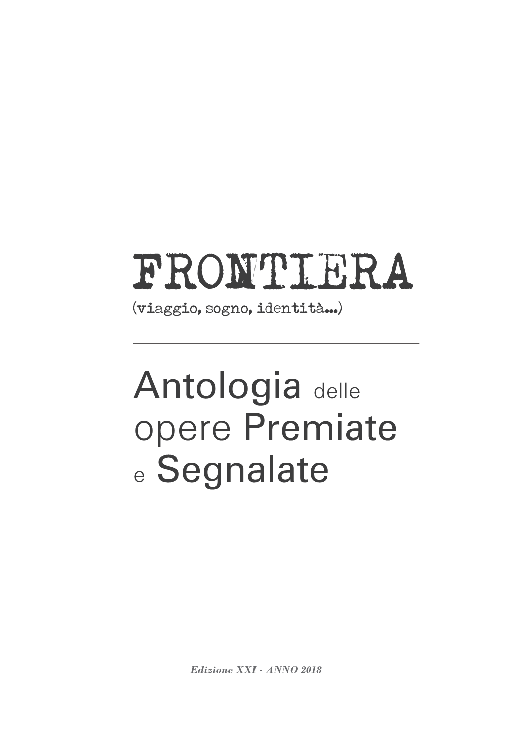 FRONTIERA (Viaggio, Sogno, Identità...)