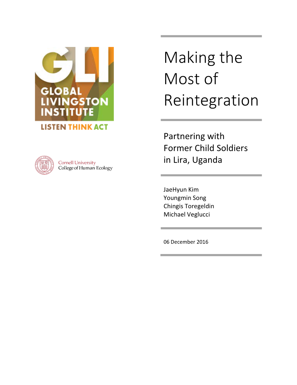 Making the Most of Reintegration