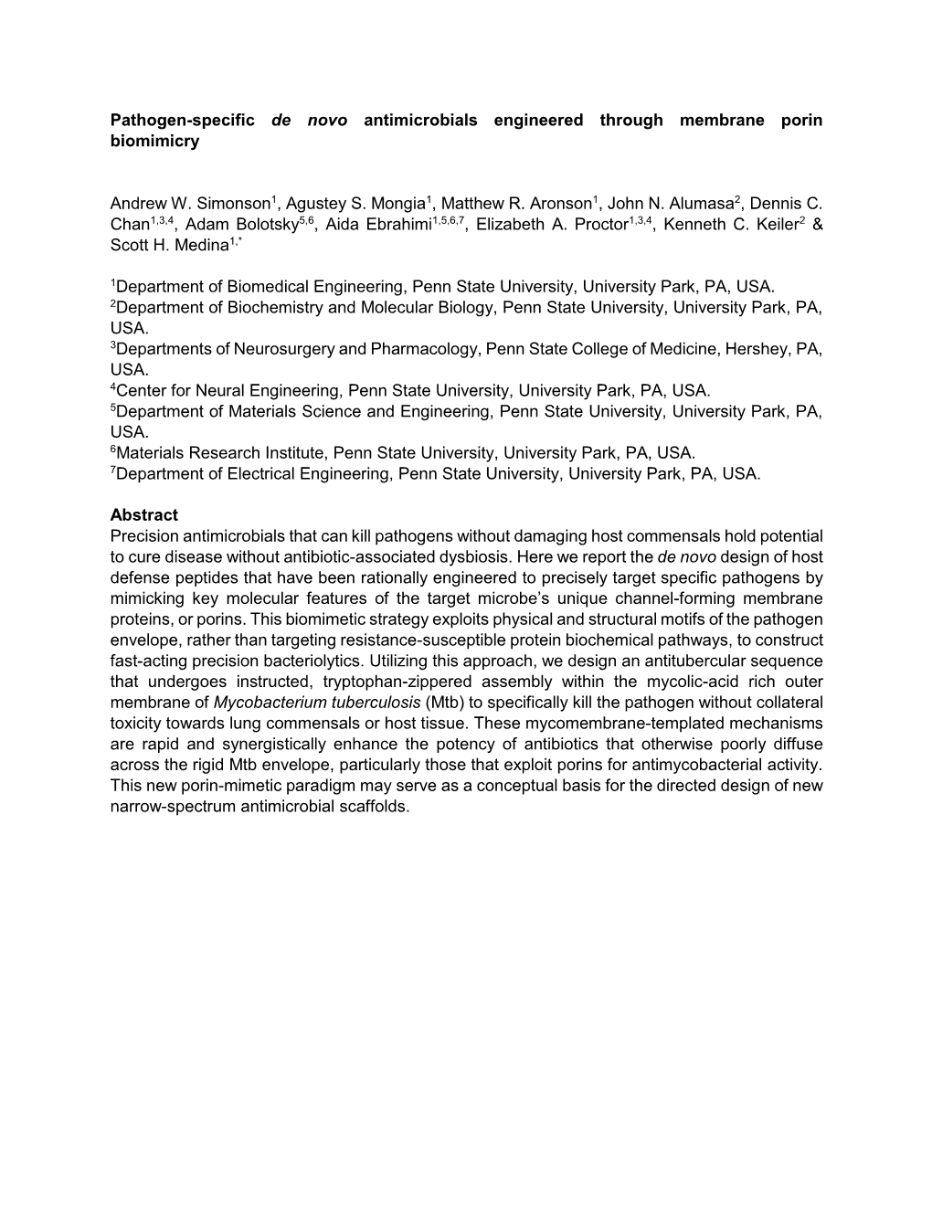 Pathogen-Specific De Novo Antimicrobials Engineered Through Membrane Porin Biomimicry Andrew W. Simonson1, Agustey S. Mongia1, M