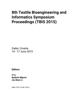 8Th Textile Bioengineering and Informatics Symposium Proceedings (TBIS 2015)