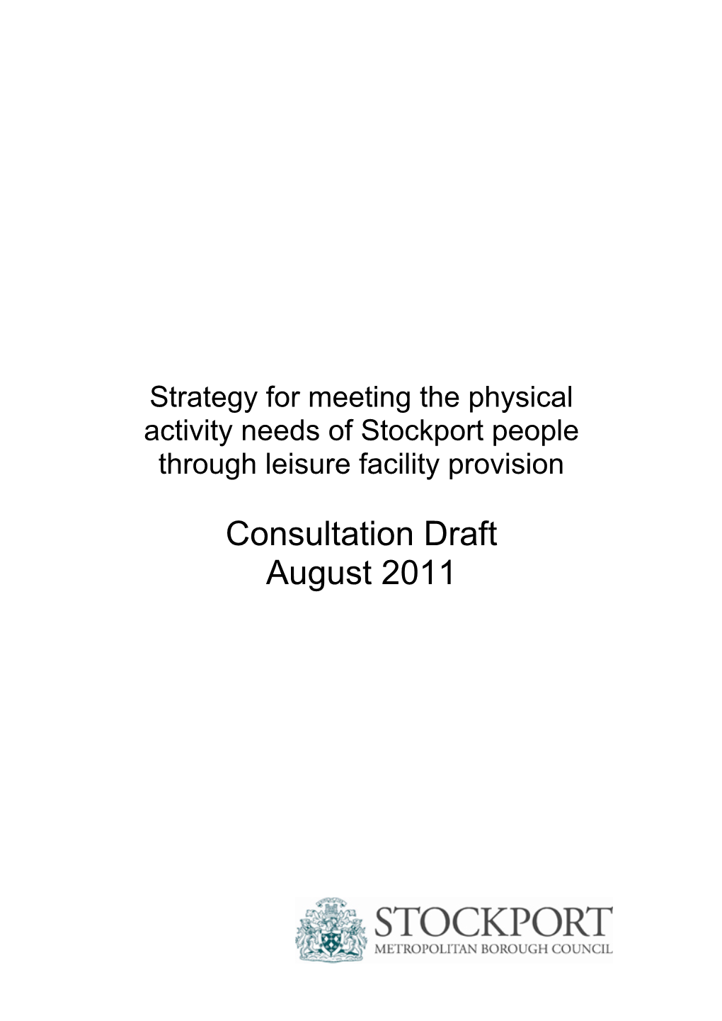 Strategy for Meeting the Physical Activity Needs of Stockport People Through Leisure Facility Provision