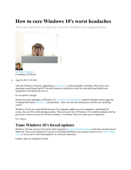 How to Cure Windows 10'S Worst Headaches These Tips and Tricks Can Help You Overcome Windows 10'S Niggling Hassles