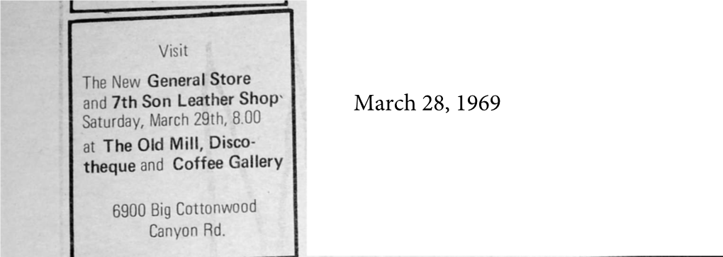 March 28, 1969 Saturday, March 29Th, 8.00 at the Old Mill, Disco- Theque and Coffee Gallery