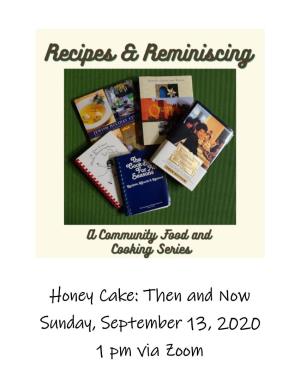 Honey Cake: Then and Now Sunday, September 13, 2020