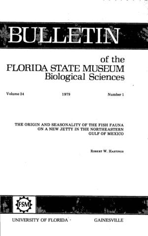 Of the FLORIDA STATE MUSEUM Biological Sciences