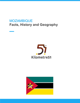MOZAMBIQUE Facts, History and Geography
