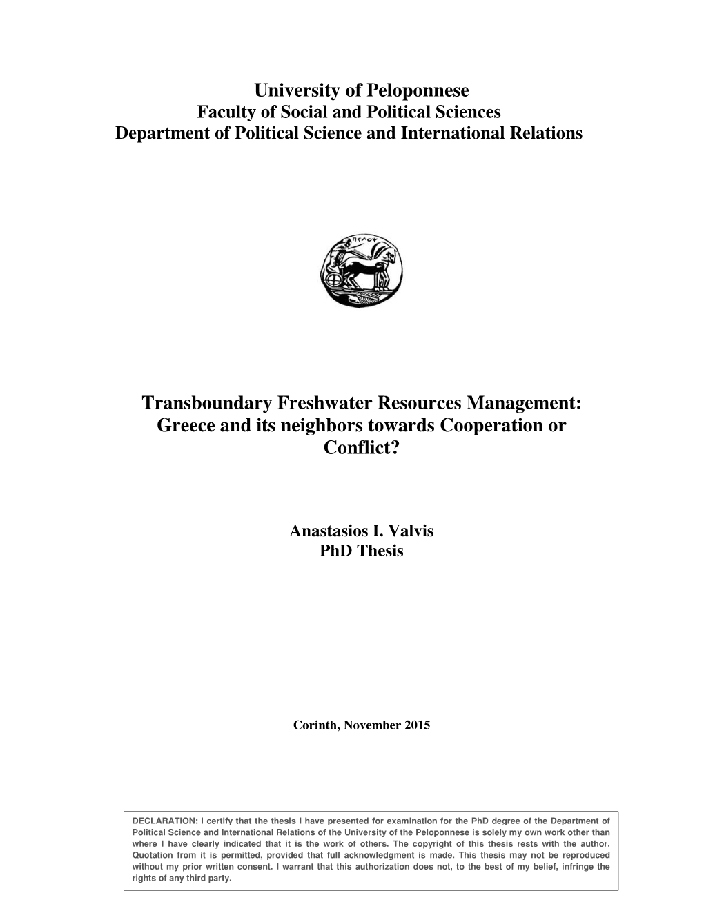 Transboundary Freshwater Resources Management: Greece and Its Neighbors Towards Cooperation Or Conflict?