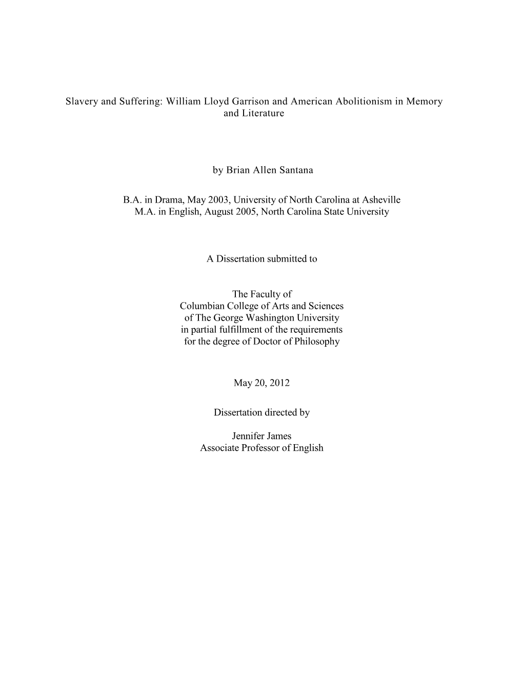 Slavery and Suffering: William Lloyd Garrison and American Abolitionism in Memory and Literature