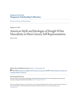 American Myth and Ideologies of Straight White Masculinity in Men's Literary Self-Representations Mary Parish