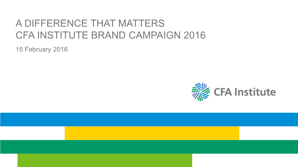 2016 GLOBAL BRAND CAMPAIGN- Creative Update