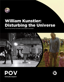 William Kunstler: Disturbing the Universe a Film by Emily Kunstler and Sarah Kunstler