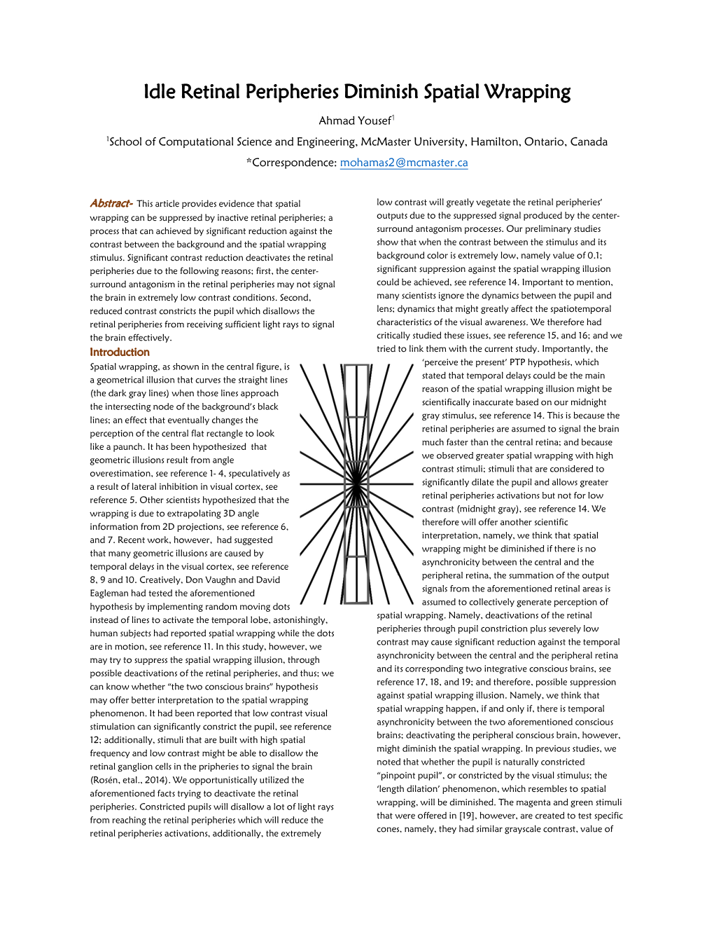 Idle Retinal Peripheries Diminish Spatial Wrapping