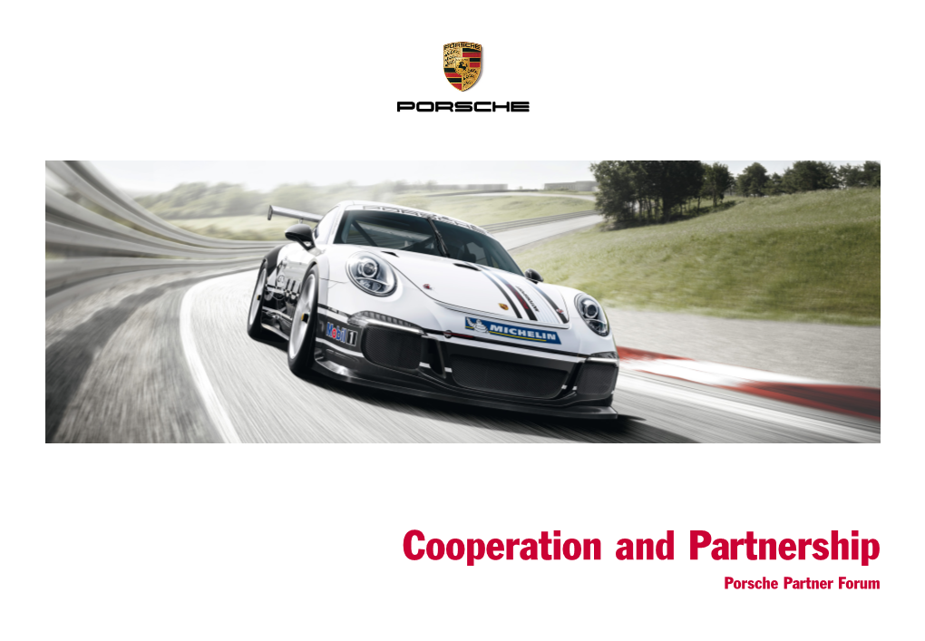 Cooperation and Partnership Porsche Partner Forum Contents
