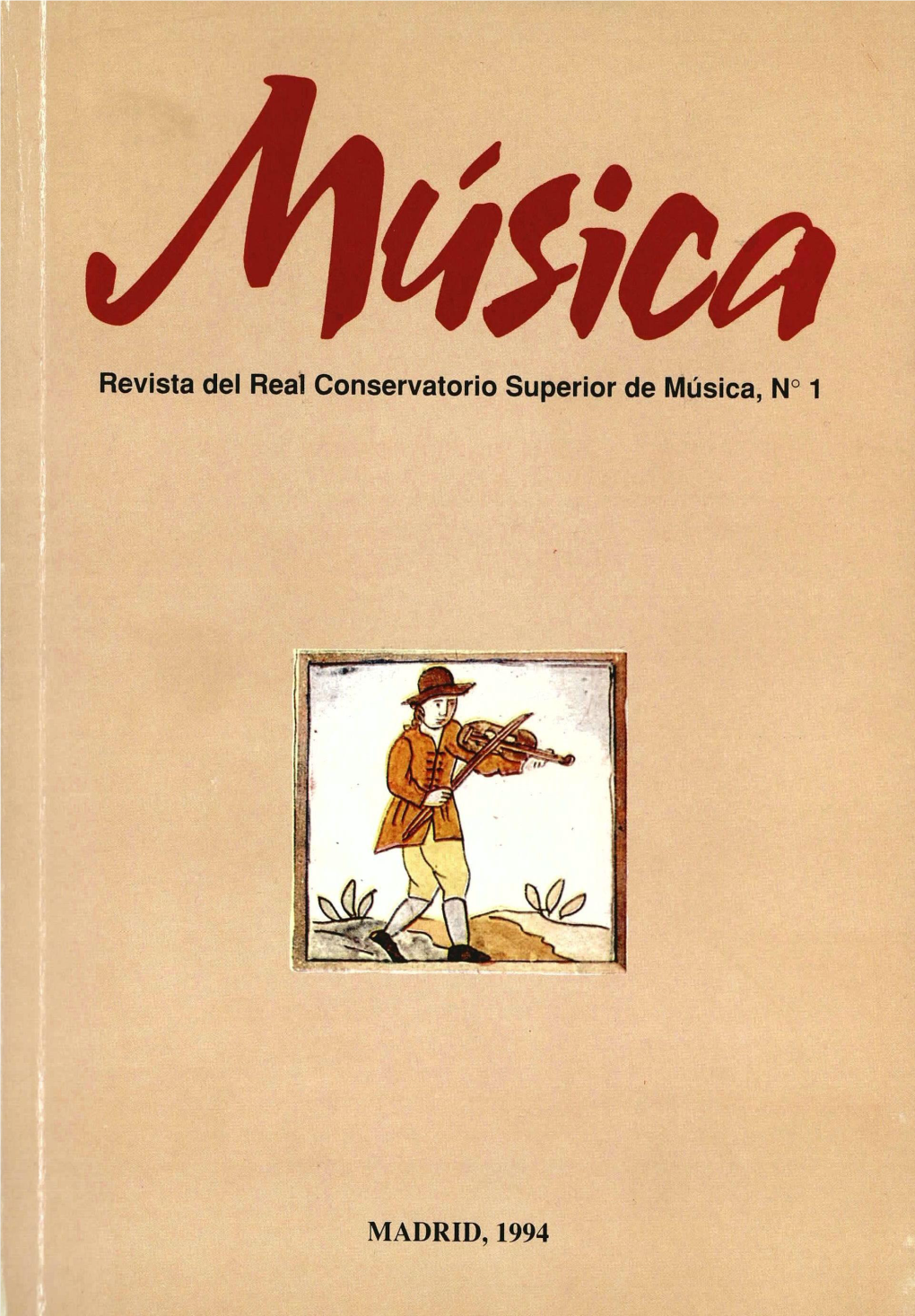 Revista Del Real Conservatorio Superior De Música, № 1 MADRID, 1994