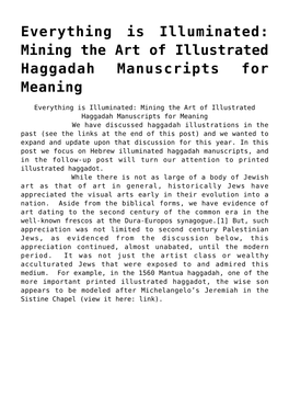 Mining the Art of Illustrated Haggadah Manuscripts for Meaning