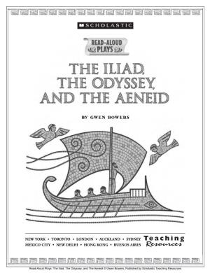The Iliad, the Odyssey, and the Aeneid © Gwen Bowers, Published by Scholastic Teaching Resources to My Dad for Always Expecting My Best, and to the St