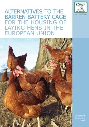 Alternatives to the Barren Battery Cage for the Housing of Laying Hens in the European Union